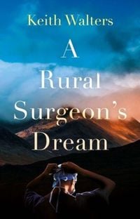 Produktbild: A Rural Surgeon's Dream