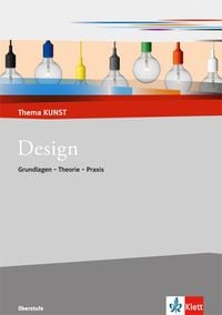 Produktbild: Design. Grundlagen - Theorie - Praxis