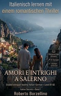 Produktbild: Italienisch lernen mit einem Romantic Thriller. Amori e intrighi a Salerno. B1/B2