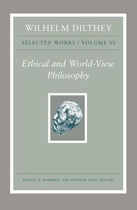 Produktbild: Wilhelm Dilthey: Selected Works, Volume VI