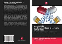 Produktbild: Interac&ccedil;&atilde;o medicamentosa e terapia combinada