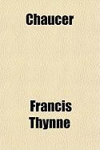 Produktbild: Chaucer; Animaduersions Uppon the Annotacions and Corrections of Some Imperfections of Impressiones of Chaucers Workes (Sett Downe Before Tyme