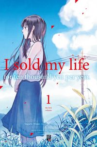 Produktbild: I Sold My Life for Ten Thousand Yen per Year vol. 01