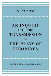 Produktbild: An Enquiry Into the Transmission of the Plays of Euripides