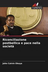 Produktbild: Riconciliazione postbellica e pace nella societ&agrave;