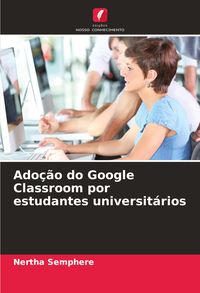 Produktbild: Ado&ccedil;&atilde;o do Google Classroom por estudantes universit&aacute;rios