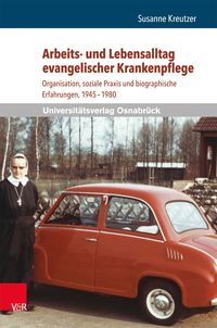 Produktbild: Arbeits- und Lebensalltag evangelischer Krankenpflege