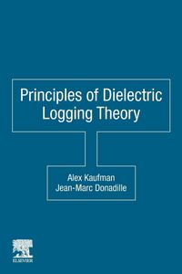 Produktbild: Principles of Dielectric Logging Theory