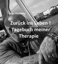 Produktbild: Zur&uuml;ck ins Leben! Tagebuch meiner Therapie