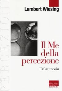 Produktbild: Il Me della percezione. Un'autopsia