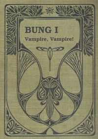 Produktbild: BUNG - Band 1 Vampire, Vampire!