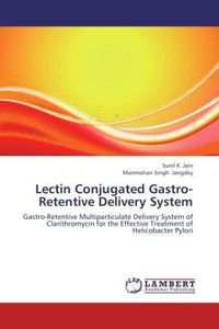 Produktbild: Jain, S: Lectin Conjugated Gastro-Retentive Delivery System