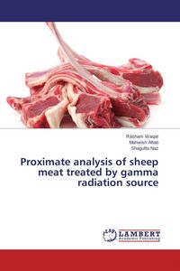 Produktbild: Proximate analysis of sheep meat treated by gamma radiation source