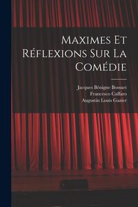 Produktbild: Maximes Et R&eacute;flexions Sur La Com&eacute;die
