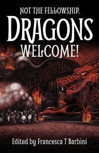 Produktbild: Not The Fellowship. Dragons Welcome!