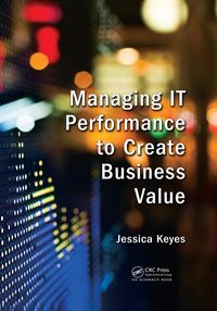 Produktbild: Managing IT Performance to Create Business Value