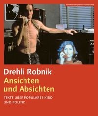 Produktbild: Ansichten und Absichten. Texte &uuml;ber popul&auml;res Kino und Politik