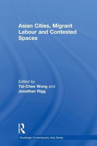 Produktbild: Asian Cities, Migrant Labor and Contested Spaces