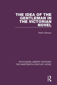 Produktbild: The Idea of the Gentleman in the Victorian Novel