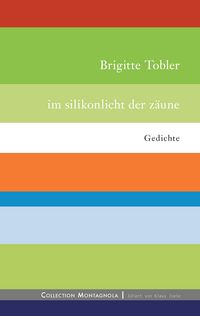 Produktbild: Im Silikonlicht der Z&auml;une