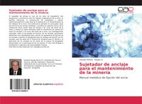 Produktbild: Sujetador de anclaje para el mantenimiento de la miner&iacute;a