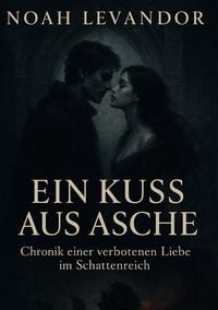 Produktbild: Ein Kuss aus Asche