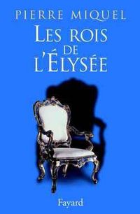 Produktbild: Les Rois de l'&Eacute;lys&eacute;e