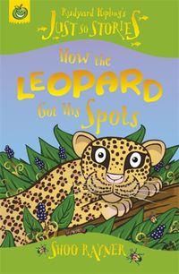 Produktbild: Just So Stories: How The Leopard Got His Spots