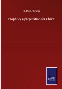 Produktbild: Prophecy a preparation for Christ