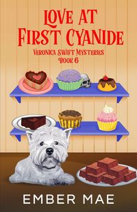 Produktbild: Love at First Cyanide (Veronica Swift Mysteries, #6)