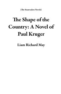 Produktbild: The Shape of the Country: A Novel of Paul Kruger
