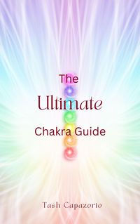 Produktbild: The Ultimate Chakra Guide (The Mystic Spirit, #2)