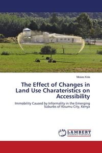 Produktbild: The Effect of Changes in Land Use Charateristics on Accessibility