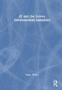 Produktbild: AI and the Screen Entertainment Industries