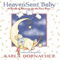 Produktbild: Heaven Sent Baby: A Bundle of Blessings for the New Mom