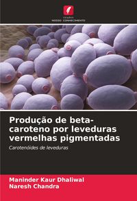 Produktbild: Produ&ccedil;&atilde;o de beta-caroteno por leveduras vermelhas pigmentadas