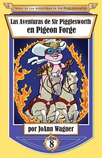 Produktbild: Las Aventuras de Sir Pigglesworth en Pigeon Forge