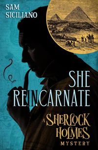 Produktbild: She Reincarnate: A Sherlock Holmes Mystery