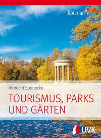 Produktbild: Tourism NOW: Tourismus, Parks und G&auml;rten