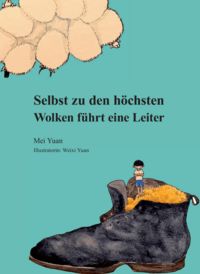 Produktbild: Selbst zu den h&ouml;chsten Wolken f&uuml;hrt eine Leiter