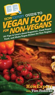 Produktbild: HowExpert Guide to Vegan Food for Non-Vegans