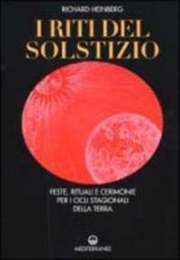 Produktbild: I riti del solstizio. Feste, rituali e cerimonie che celebrano i cicli della terra