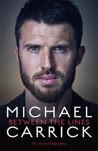 Produktbild: Carrick, M: Michael Carrick: Between the Lines