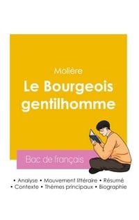Produktbild: R&eacute;ussir son Bac de fran&ccedil;ais 2026 : Analyse de la pi&egrave;ce Le Bourgeois gentilhomme de Moli&egrave;re
