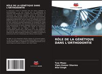 Produktbild: R&ocirc;le De La G&eacute;n&eacute;tique Dans L'orthodontie
