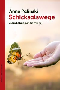 Produktbild: Mein Leben geh&ouml;rt mir (3): Schicksalswege