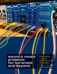 Produktbild: Sound & Music Projects for Eurorack and Beyond