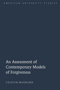 Produktbild: An Assessment of Contemporary Models of Forgiveness