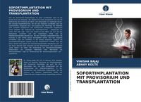 Produktbild: Sofortimplantation mit Provisorium und Transplantation