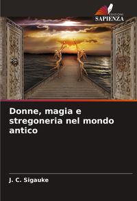 Produktbild: Donne, magia e stregoneria nel mondo antico